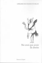 Couverture du livre « Ne crois pas avoir de droits » de  aux éditions La Tempete