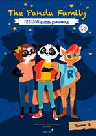 Couverture du livre « The panda family t.2 ; mission super pouvoirs » de Laure Girardot aux éditions Daocom