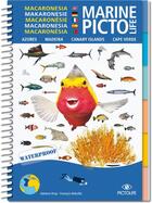 Couverture du livre « Marine Pictolife : Macaronésie » de Antoine Dray et Francois Rebufat aux éditions Pictolife