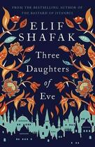 Couverture du livre « Three daughters of Eve » de Elif Shafak aux éditions Viking Adult