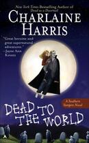 Couverture du livre « Dead To The World » de Charlaine Harris aux éditions Orion Digital