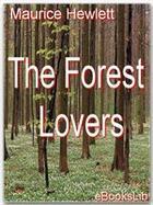 Couverture du livre « The Forest Lovers » de Maurice Hewlett aux éditions Ebookslib