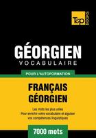 Couverture du livre « Vocabulaire Français-Géorgien pour l'autoformation - 7000 mots » de Andrey Taranov aux éditions T&p Books