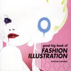 Couverture du livre « Great big book of fashion illustration » de Martin Dawber aux éditions Anova Books