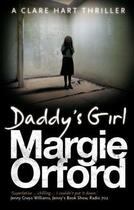 Couverture du livre « Daddy'S Girl » de Margie Orford aux éditions Ball Jonathan Publishing Digital