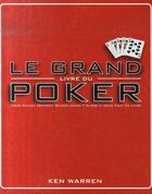 Couverture du livre « Le grand livre du poker » de Ken Warren aux éditions Cardoza