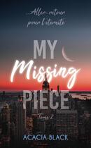 Couverture du livre « My missing piece Tome 2 » de Acacia Black aux éditions Hlab