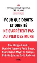 Couverture du livre « Pour que droits et dignité ne s'arrêtent pas au pied des murs » de  aux éditions Seuil