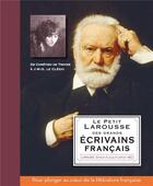 Couverture du livre « Le petit Larousse des grands écrivains français » de  aux éditions Larousse