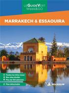 Couverture du livre « Le guide vert week&go : Marrakech & Essaouira » de Collectif Michelin aux éditions Michelin