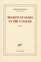 Couverture du livre « Beckett et Genet, un thé à Tanger » de Tahar Ben Jelloun aux éditions Gallimard