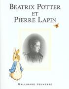 Couverture du livre « Beatrix Potter et Pierre Lapin » de Nicole Savy et Beatrix Potter et Diana Syrat aux éditions Gallimard-jeunesse