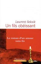 Couverture du livre « Un fils obéissant » de Laurent Seksik aux éditions Flammarion