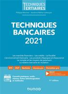 Couverture du livre « Techniques bancaires (édition 2021) » de Philippe Monnier et Sandrine Mahier-Lefrancois aux éditions Dunod