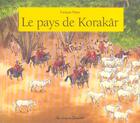 Couverture du livre « Pays de korakar (le) » de Francois Place aux éditions Casterman