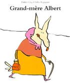 Couverture du livre « Grand mere albert » de Rapaport Gilles / Le aux éditions Ecole Des Loisirs