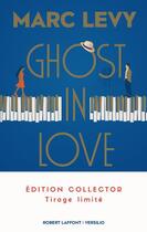 Couverture du livre « Ghost in love » de Marc Levy aux éditions Robert Laffont