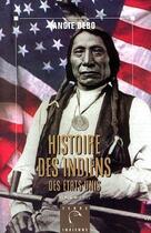 Couverture du livre « Histoire des indiens des États-Unis » de Debo Angie aux éditions Albin Michel