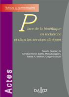 Couverture du livre « Place de la bioethique en recherche et dans les services cliniques » de Christian Herve aux éditions Dalloz