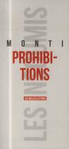 Couverture du livre « Prohibitions » de Francois Monti aux éditions Belles Lettres