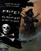 Couverture du livre « Pirates et flibustiers du bout du monde » de Edouard Brasey aux éditions Hors Collection