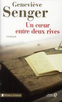 Couverture du livre « Un coeur entre deux rives » de Genevieve Senger aux éditions Presses De La Cite