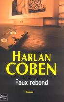 Couverture du livre « Faux rebond » de Harlan Coben aux éditions Fleuve Editions