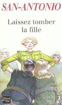 Couverture du livre « Laissez tomber la fille » de San-Antonio aux éditions 12-21