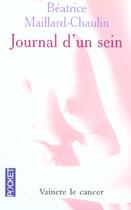 Couverture du livre « Journal D'Un Sein » de Beatrice Maillard-Chaulin aux éditions Pocket