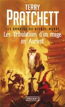 Couverture du livre « Les Annales du Disque-Monde Tome 17 : les tribulations d'un mage en Aurient » de Terry Pratchett aux éditions Pocket