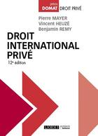 Couverture du livre « Droit international privé (12e édition) » de Vincent Heuze et Pierre Mayer et Benjamin Remy aux éditions Lgdj