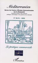 Couverture du livre « La pratique commerciale » de  aux éditions Editions L'harmattan