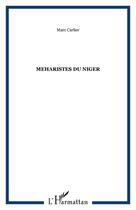 Couverture du livre « MEHARISTES DU NIGER » de Marc Carlier aux éditions Editions L'harmattan