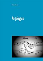 Couverture du livre « Arpèges » de Nicole Durand aux éditions Books On Demand