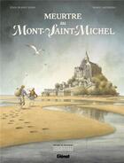 Couverture du livre « Meurtre au Mont-Saint-Michel » de Jean-Blaise Djian et Marie Jaffredo aux éditions Glenat