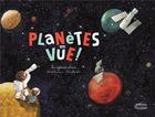 Couverture du livre « Planètes en vue ! le système solaire » de Michel Francesconi et Celine Manilier aux éditions Ricochet