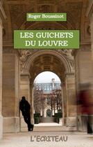 Couverture du livre « Les guichets du Louvre » de Boussinot Roger aux éditions Ecriteau