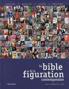 Couverture du livre « La bible de la figuration contemporaine » de  aux éditions Le Livre D'art