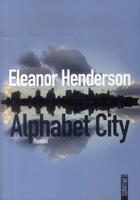 Couverture du livre « Alphabet city » de Eleanor Henderson aux éditions Sonatine