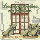 Couverture du livre « Les menuiseries de fenêtres, du Moyen Age à la révolution industrielle » de Hugues Poulain aux éditions L'a Part Buissonniere