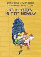 Couverture du livre « Les histoires du p'tit Nikholäf » de Charles Gabaude et Valery Raydon aux éditions Le Verger Des Hesperides