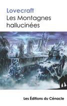 Couverture du livre « Les montagnes hallucinées » de Revue Faeries aux éditions Editions Du Cenacle