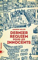 Couverture du livre « Dernier requiem pour les innocents » de Andrew Miller aux éditions Piranha