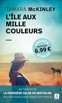 Couverture du livre « L'île aux mille couleurs » de Tamara Mckinley aux éditions Archipoche