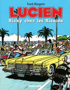 Couverture du livre « Lucien Tome 7 : Ricky chez les RIcains » de Frank Margerin aux éditions Fluide Glacial