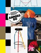 Couverture du livre « Annees 80 - mode, design, graphisme en france » de Amelie Gastaut et Karine Lacquemant aux éditions Les Arts Decoratifs