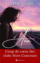 Couverture du livre « Ana » de Cathy Borie aux éditions Avallon & Combe