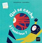 Couverture du livre « Qui se cache a l'interieur ? » de Benegas/Lalalimola aux éditions Hatier