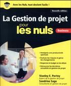 Couverture du livre « La gestion de projets pour les nuls ; business (2e édition) » de Stanley E. Portny et Sandrine Sage aux éditions First