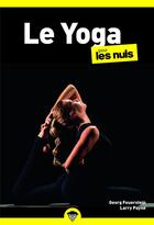 Couverture du livre « Le yoga pour les nuls (3e édition) » de Larry Payne et Georg A. Feuerstein aux éditions Pour Les Nuls
